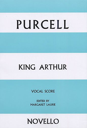 Henry Purcell: King Arthur: Opera: Vocal Score