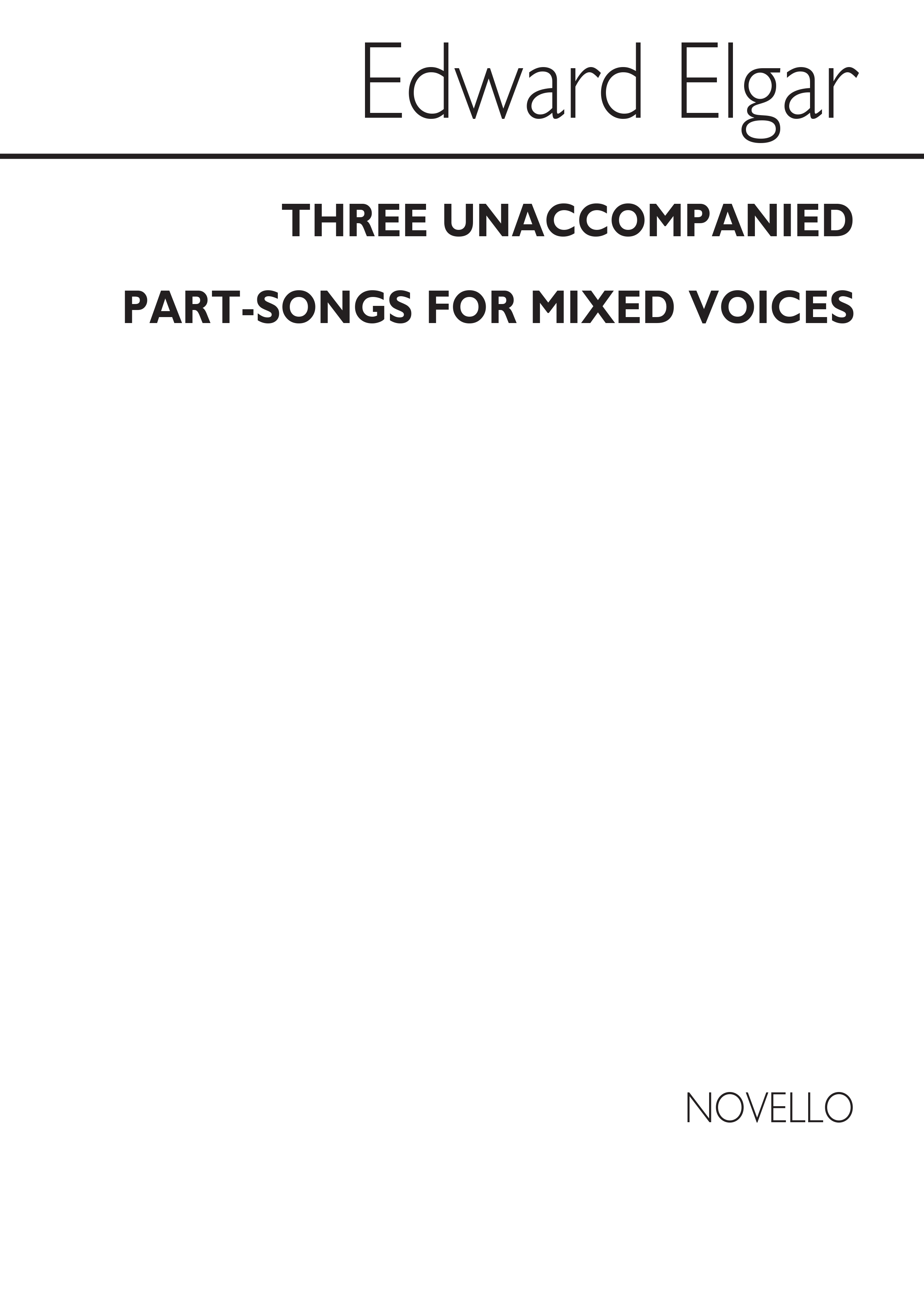 Edward Elgar: Three Unaccompanied Part-Songs For Mixed Voices: SATB: Vocal Score