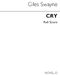 Giles Swayne: Cry For 28 Amplified Voices: SATB: Vocal Score
