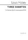 Louis Halsey: Three Shanties for Solo Bass with SATB Chorus: SATB: Vocal Score