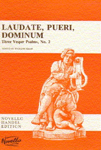 Georg Friedrich Händel: Laudate  Pueri  Dominum (Three Vesper Psalms No.2):