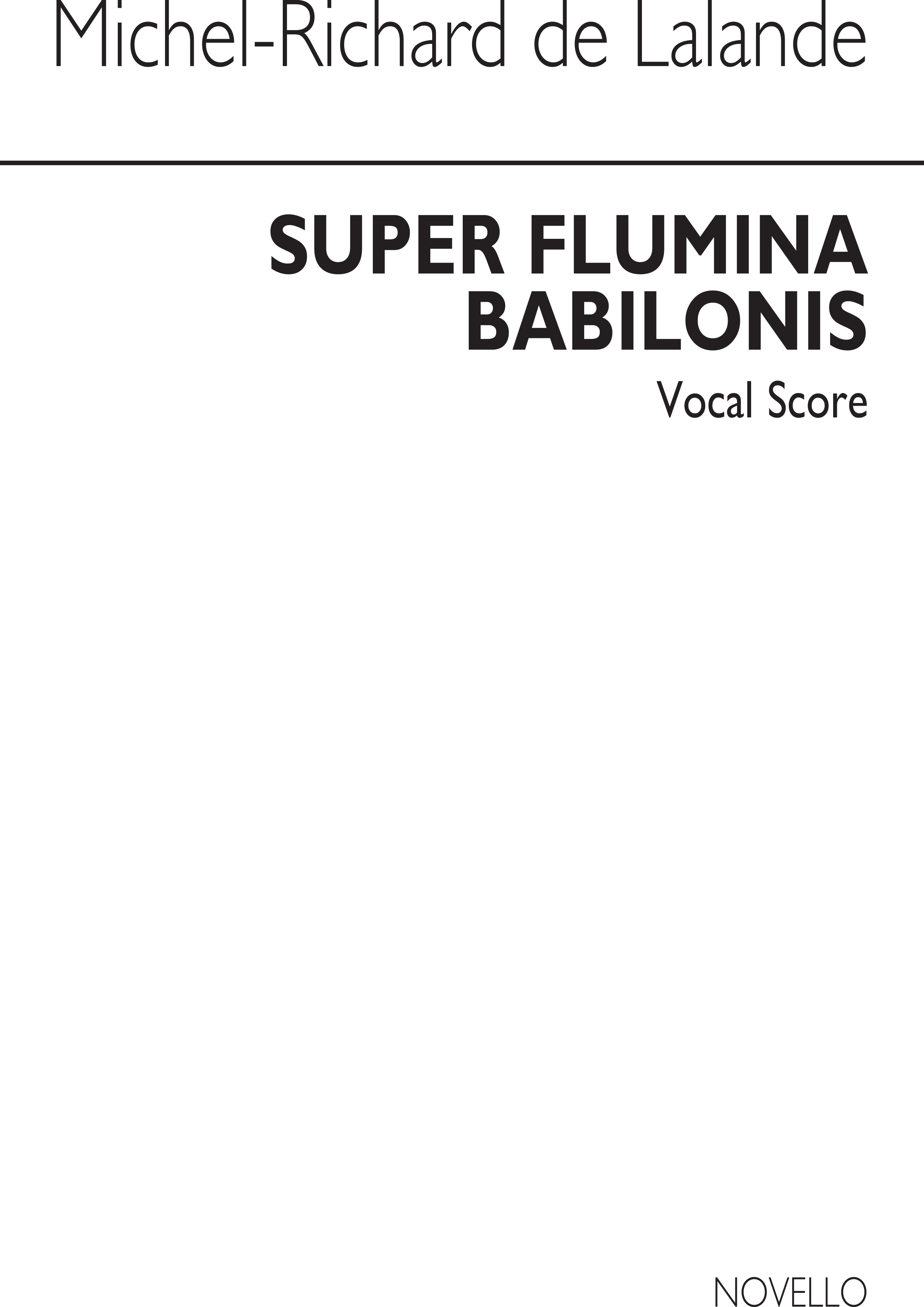Michel-Richard Delalande: Super Flumina Babilonis: SATB: Vocal Score