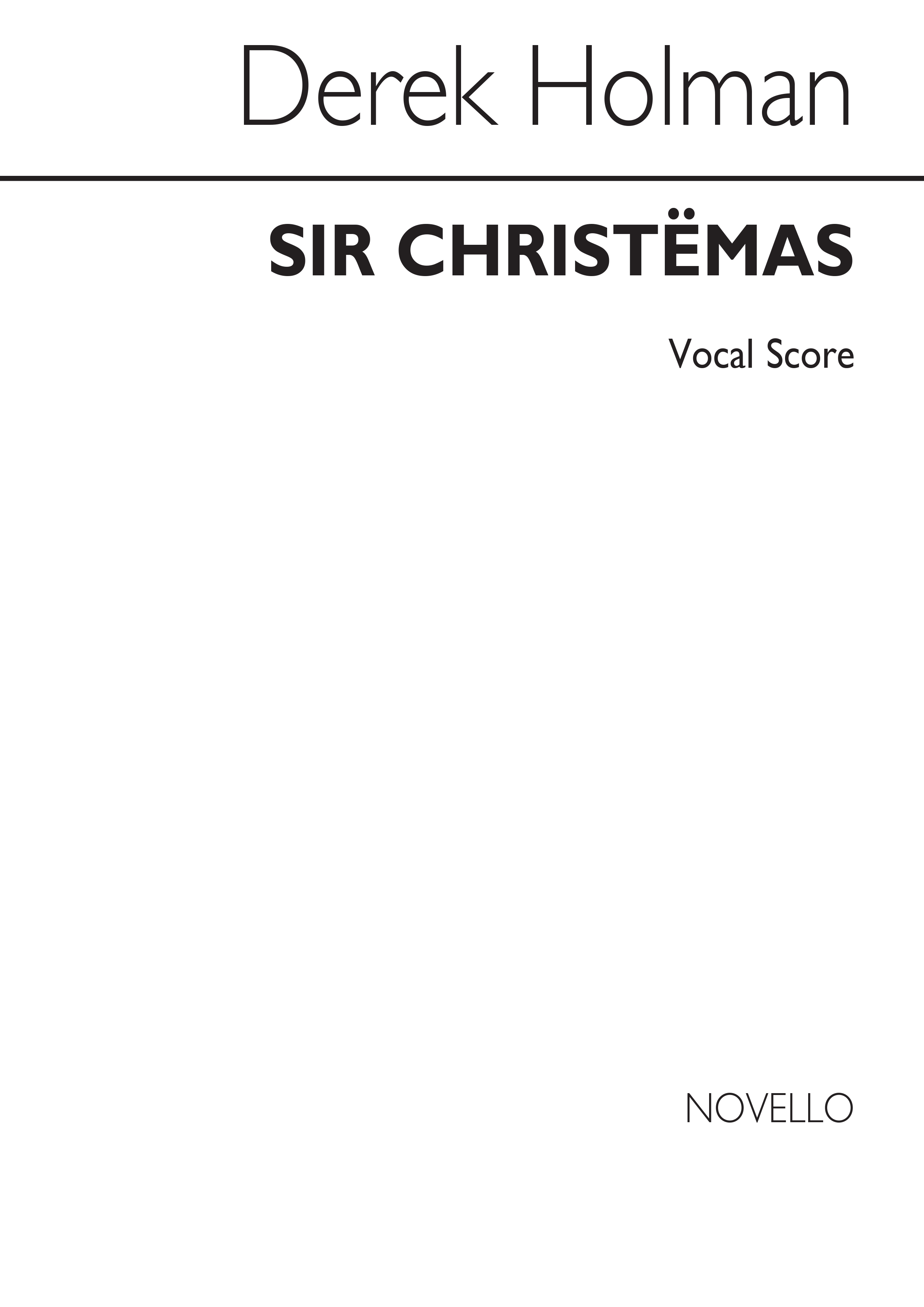 Derek Holman: Sir Christemas: SSA: Vocal Score