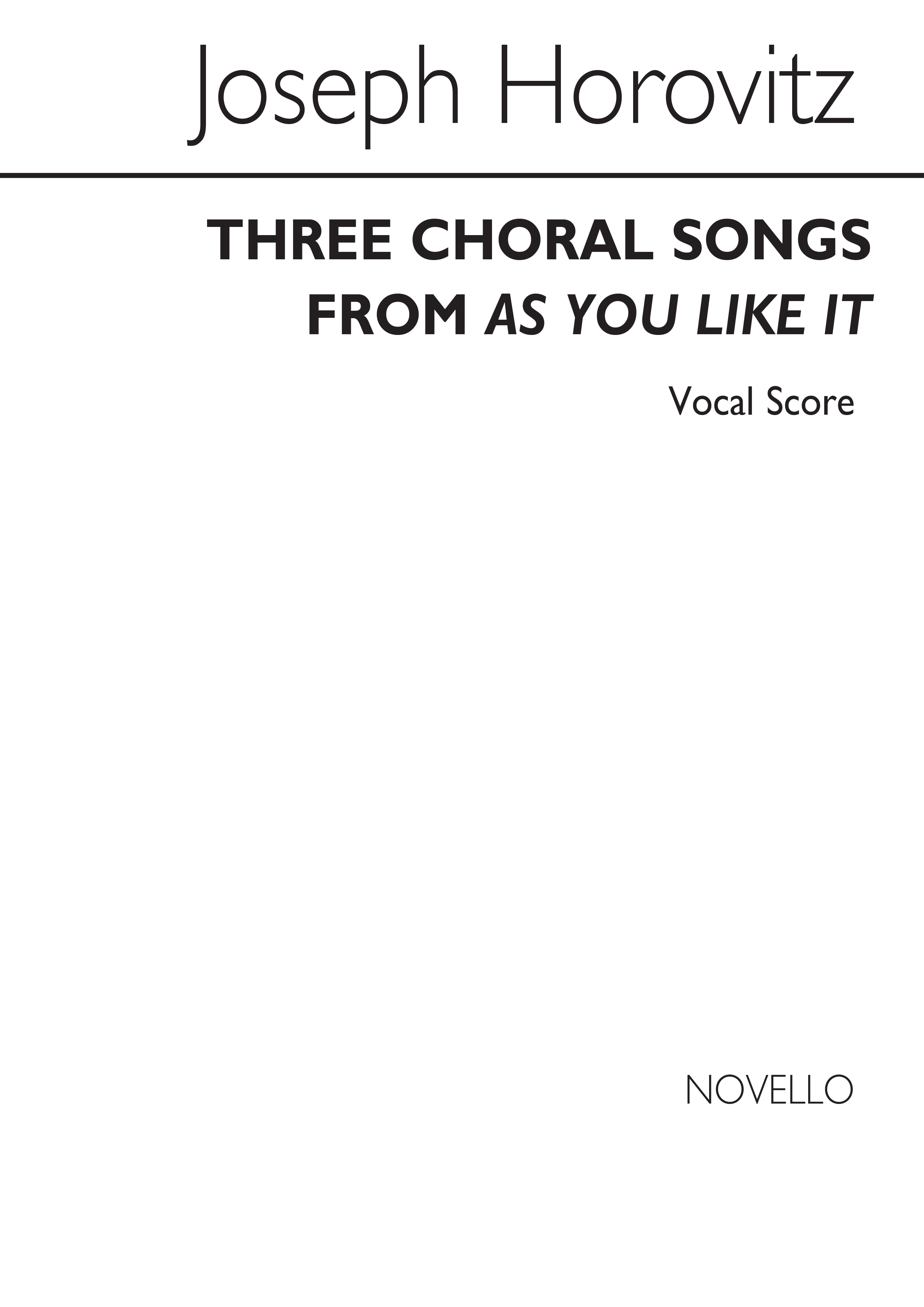 Joseph Horovitz: Three Choral Songs From 'As You Like It': Voice: Vocal Score