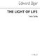Edward Elgar: The Light Of Life Op.29 (Tonic Sol-fa): SATB: Vocal Score
