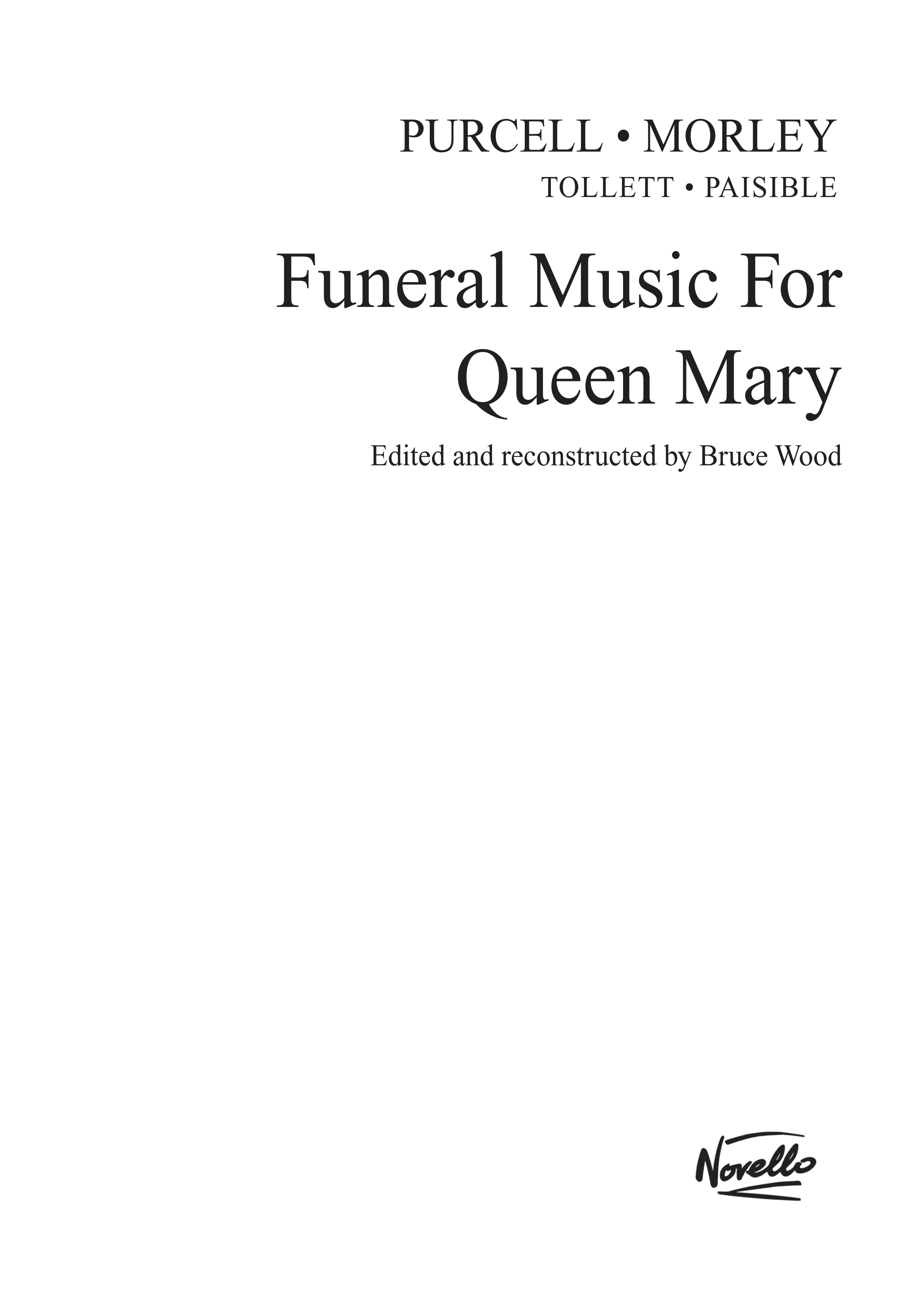 Henry Purcell Thomas Morley: Funeral Music for Queen Mary: SATB: Vocal Score