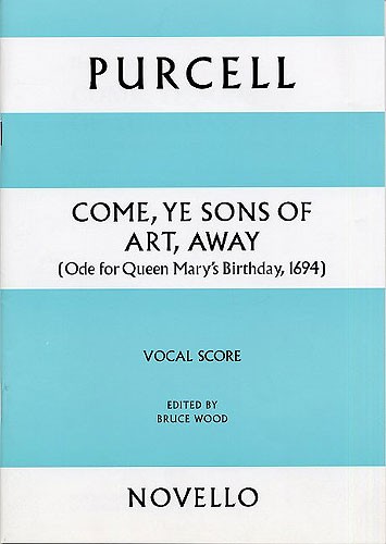 Henry Purcell: Come Ye Sons Of Art Away: SATB: Vocal Score