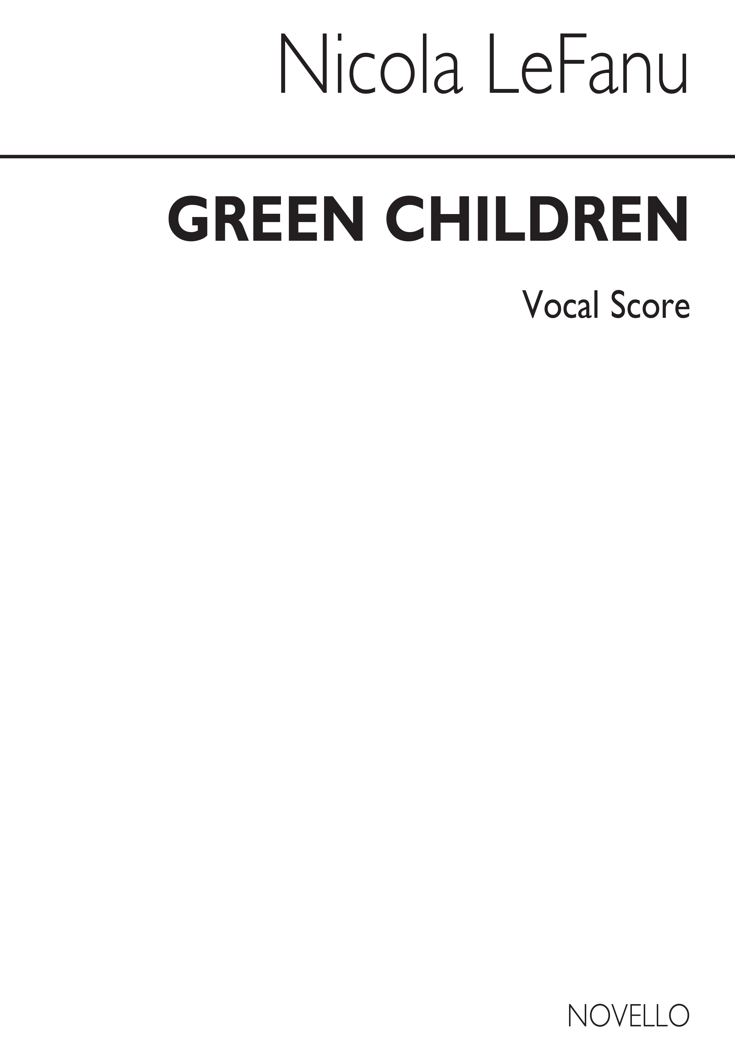 Nicola LeFanu: The Green Children: Opera: Score
