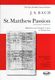 Johann Sebastian Bach: St. Matthew Passion: SATB: Vocal Score