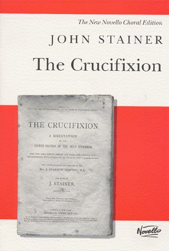 Sir John Stainer: The Crucifixion: SATB: Vocal Score