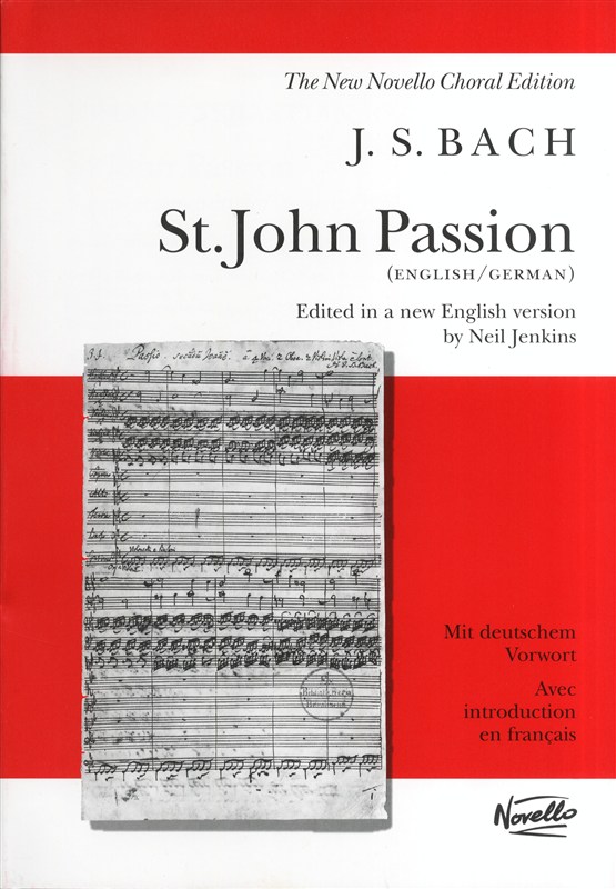 Johann Sebastian Bach: St. John Passion: SATB: Vocal Score