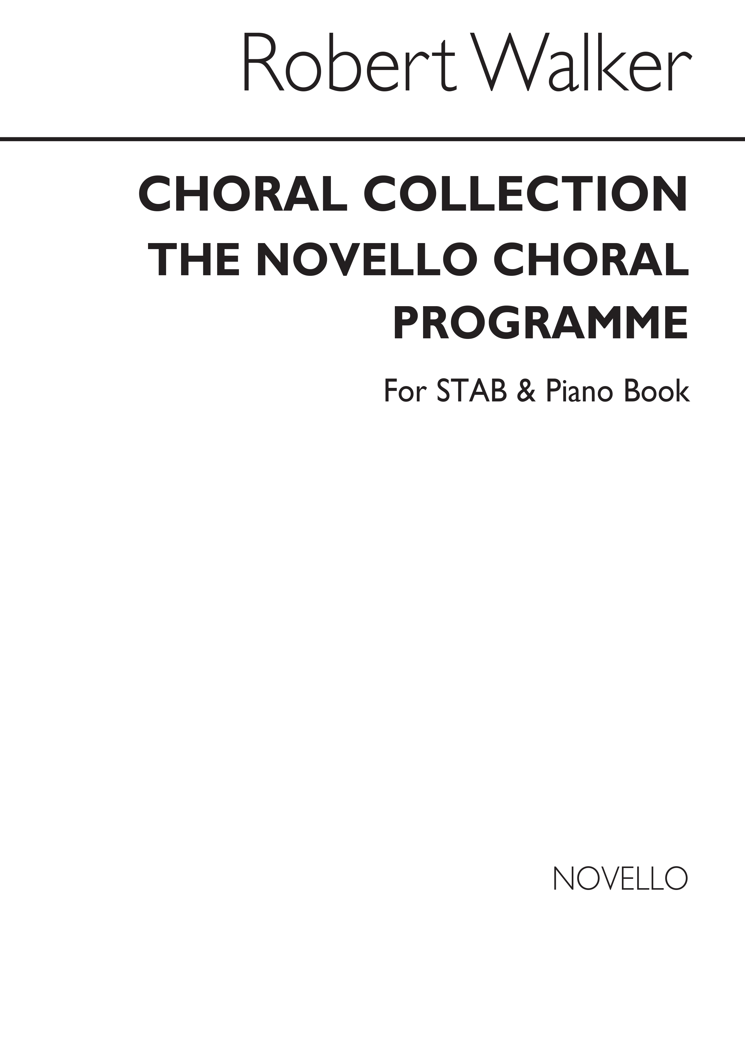 Robert Walker: Choral Collection: SATB: Vocal Score