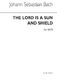 Johann Sebastian Bach: The Lord Is A Sun And Shield (Satb): SATB: Instrumental