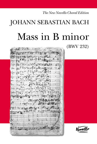 Johann Sebastian Bach: Mass In B Minor BWV 232 - Novello Edition: SATB: Vocal