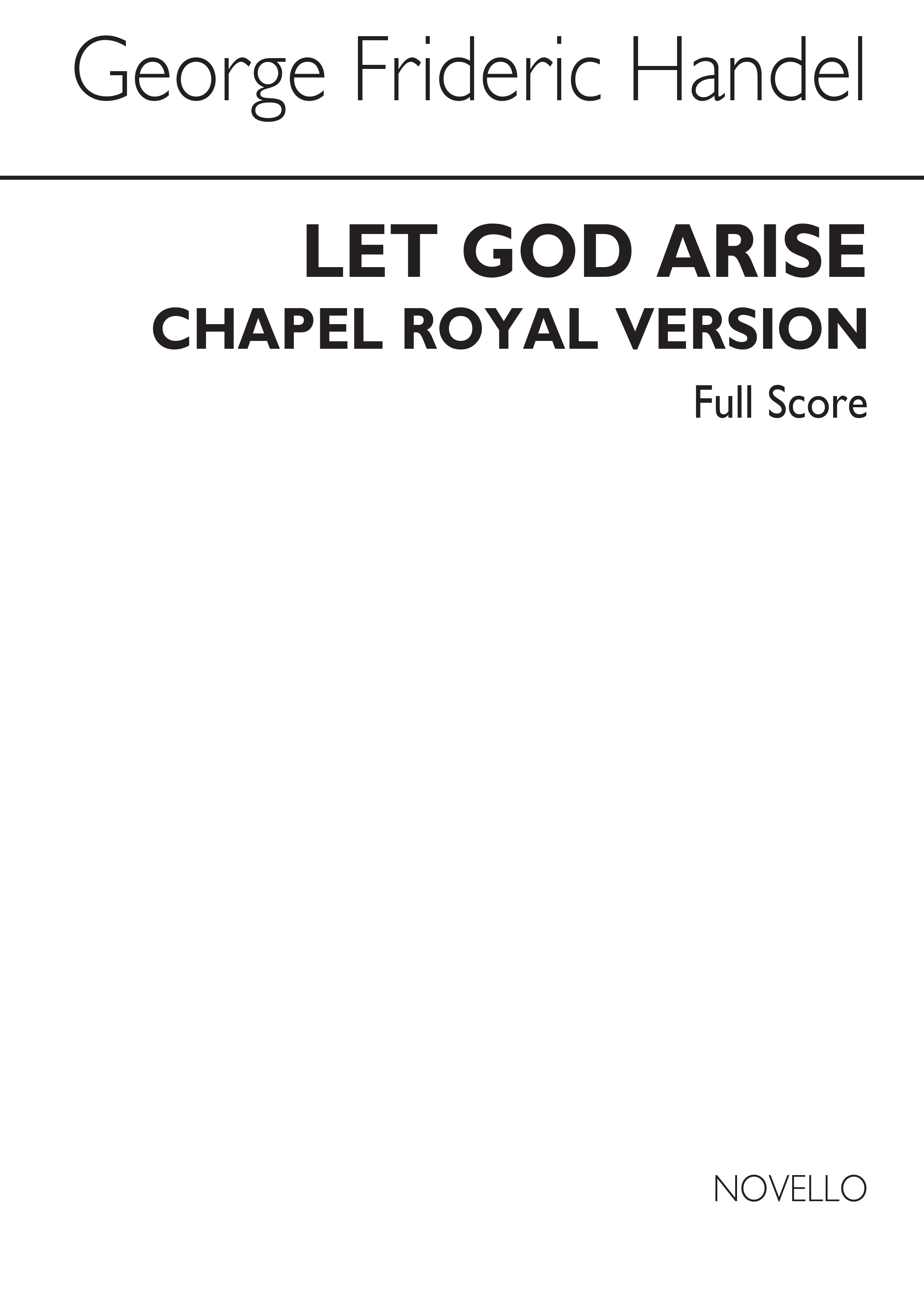 Georg Friedrich Hndel: Let God Arise HWV256b (Chapel Royal Version): SATB: