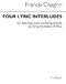 Francis Chagrin: Four Lyric Interludes (Parts): Chamber Ensemble: Instrumental