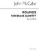 John McCabe: Rounds For Brass Quintet (Parts): Brass Ensemble: Instrumental Work