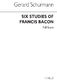 Gerard Schurmann: Six Studies Of Francis Bacon: Orchestra: Study