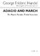 Georg Friedrich Hndel: Adagio & March: Part