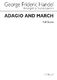 Georg Friedrich Händel: Adagio & March: Orchestra: Score