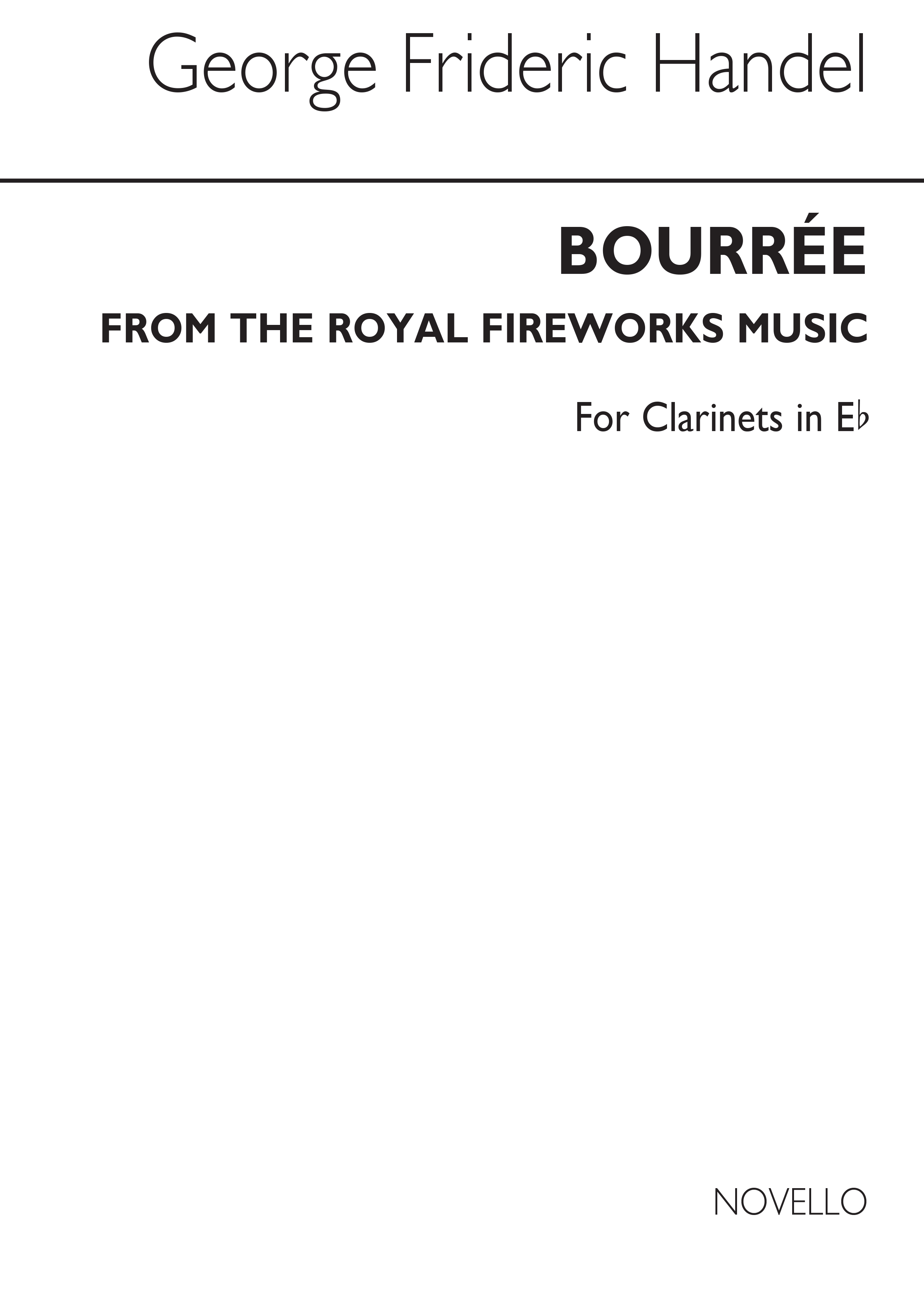 Georg Friedrich Hndel: Bourree From The Fireworks Music (Clt In Eb): Clarinet: