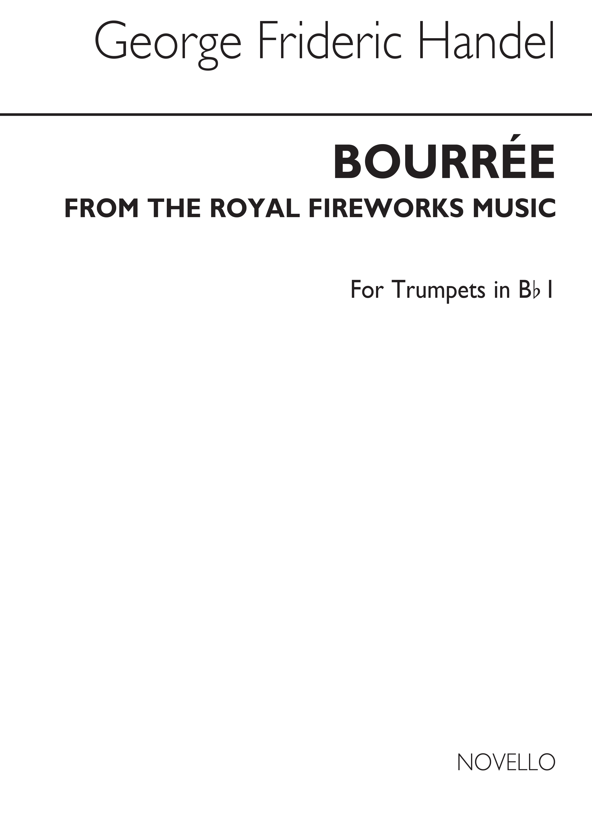 Georg Friedrich Händel: Bourree From The Fireworks Music (Tpt 1): Trumpet: Part