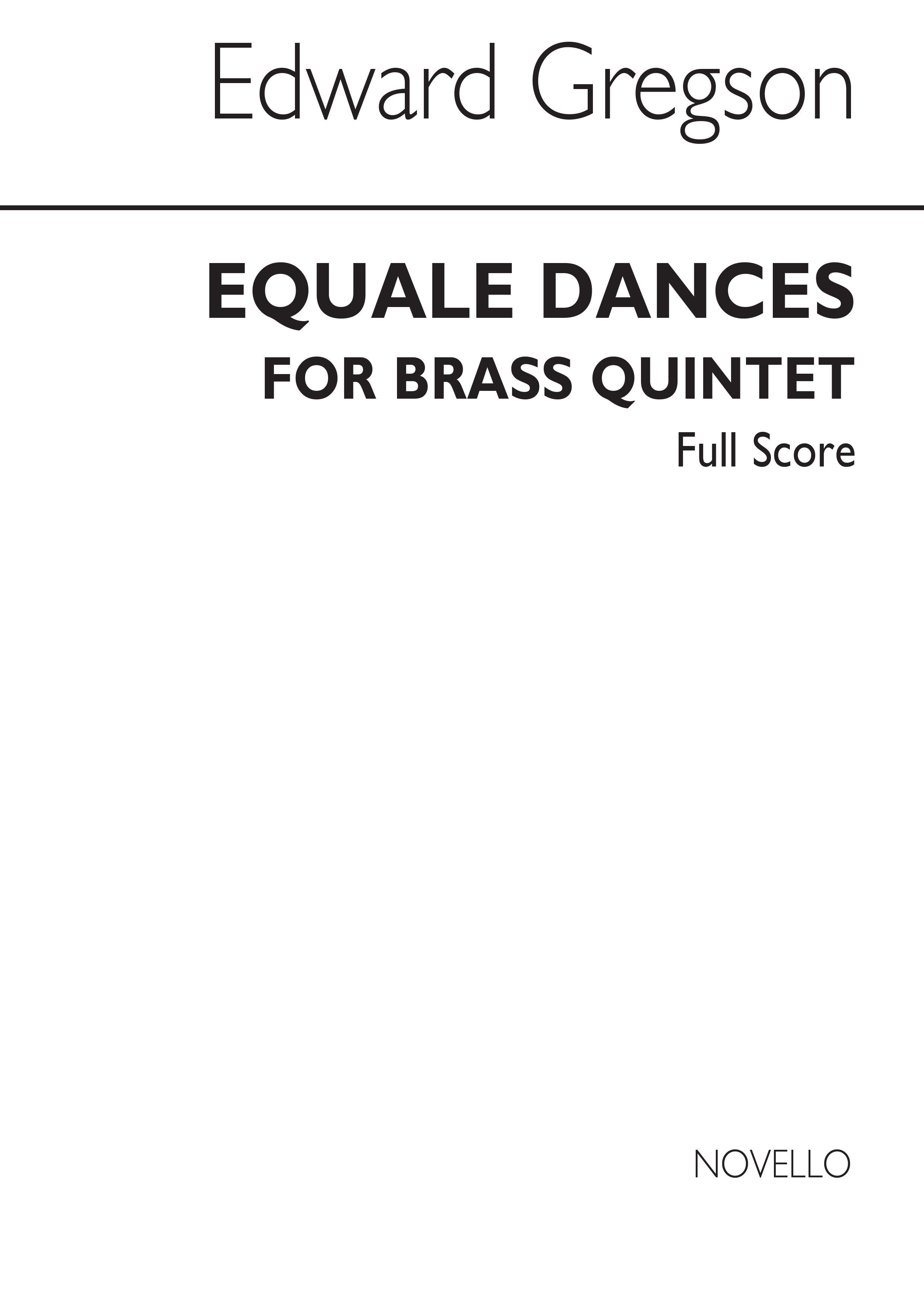 Edward Gregson: Equale Dances Brass Quintet: Brass Ensemble: Score