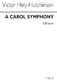 Victor Hely-Hutchinson: Carol Symphony: Orchestra: Score