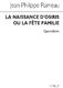 Jean-Philippe Rameau: La Naissance d'Osiris (La F te Pamilie): SATB: Score