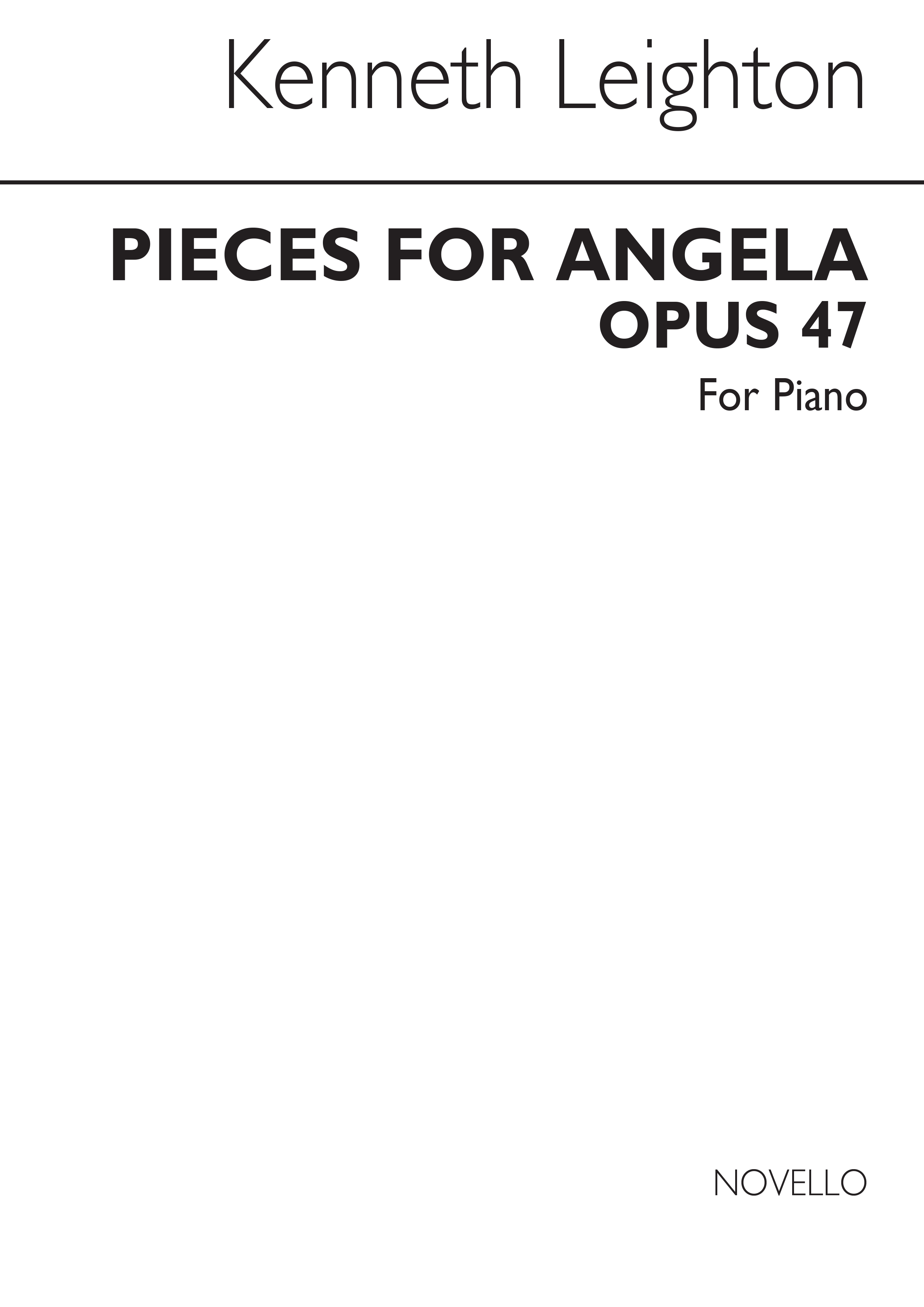 Kenneth Leighton: Pieces For Angela Op.47: Piano: Instrumental Work