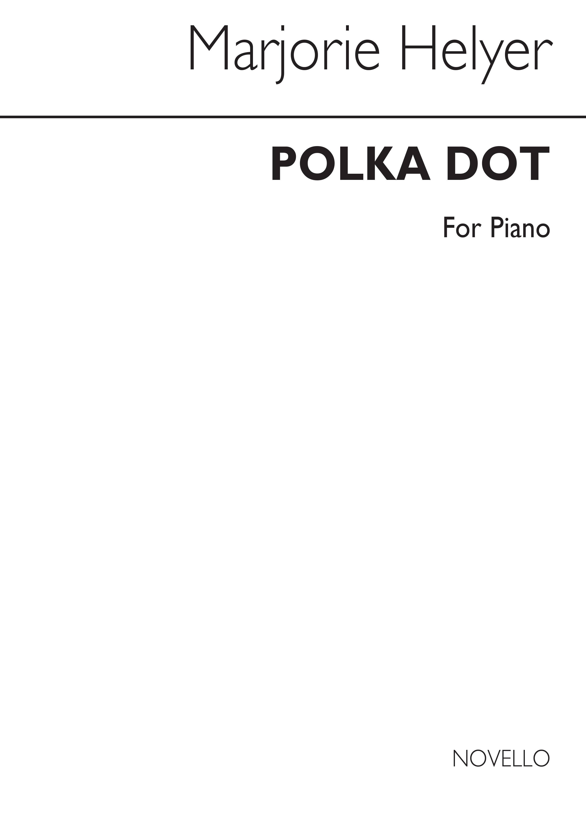 Jack Helyer: Polka Dot for Piano: Piano: Instrumental Work