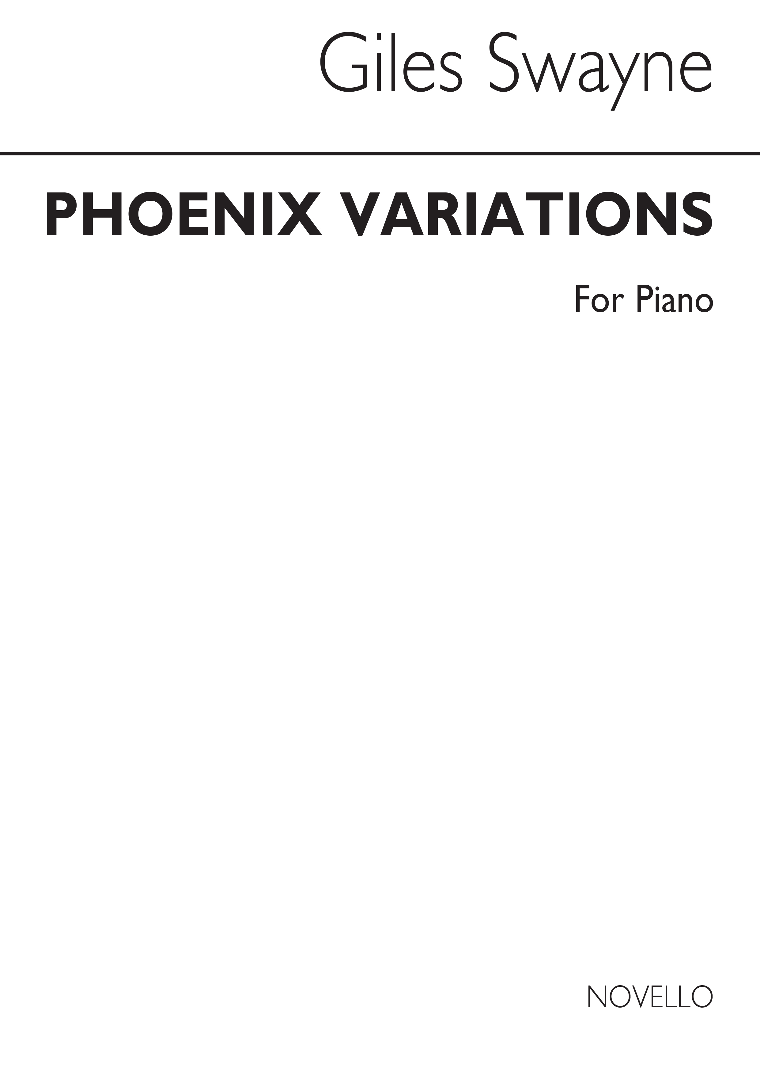 Giles Swayne: Phoenix Variations for Piano: Piano: Instrumental Work