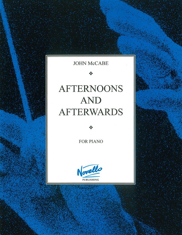 John McCabe: Afternoons And Afterwards: Piano: Instrumental Album