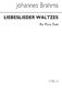Johannes Brahms: Liebeslieder Walzer Op.52A: Piano Duet: Instrumental Album