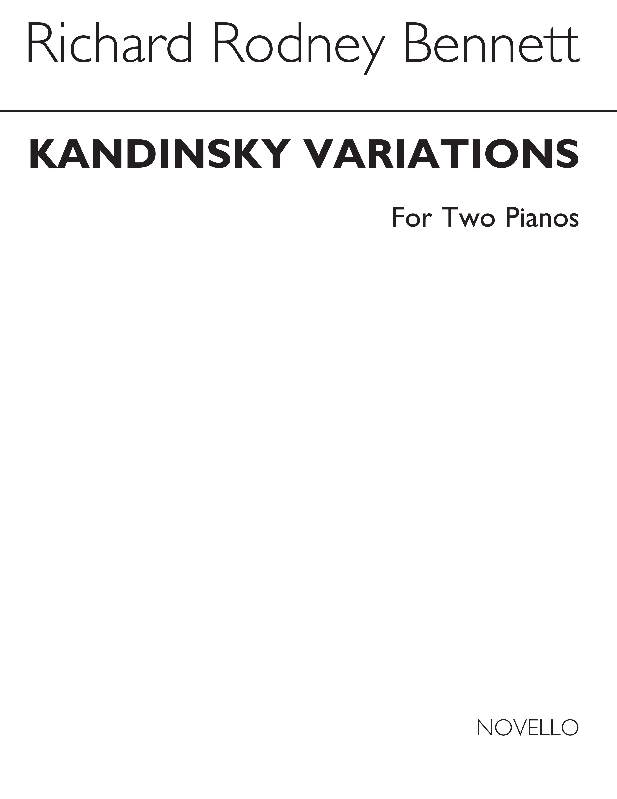 Richard Rodney Bennett: Kandinsky Variations For Two Pianos: Piano Duet: