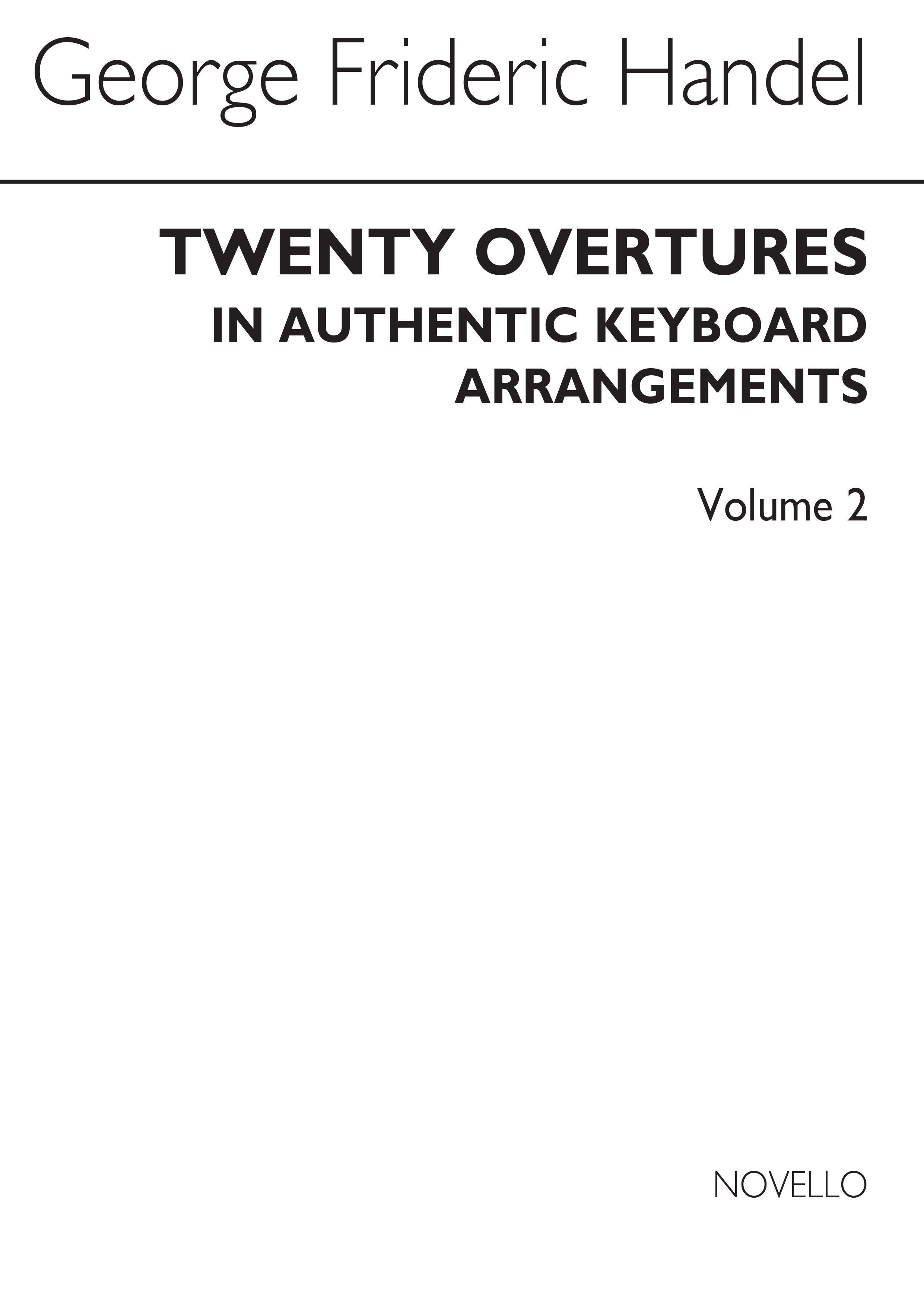 Georg Friedrich Händel: 20 Overtures In Authentic Keyboard Arrangements 2: