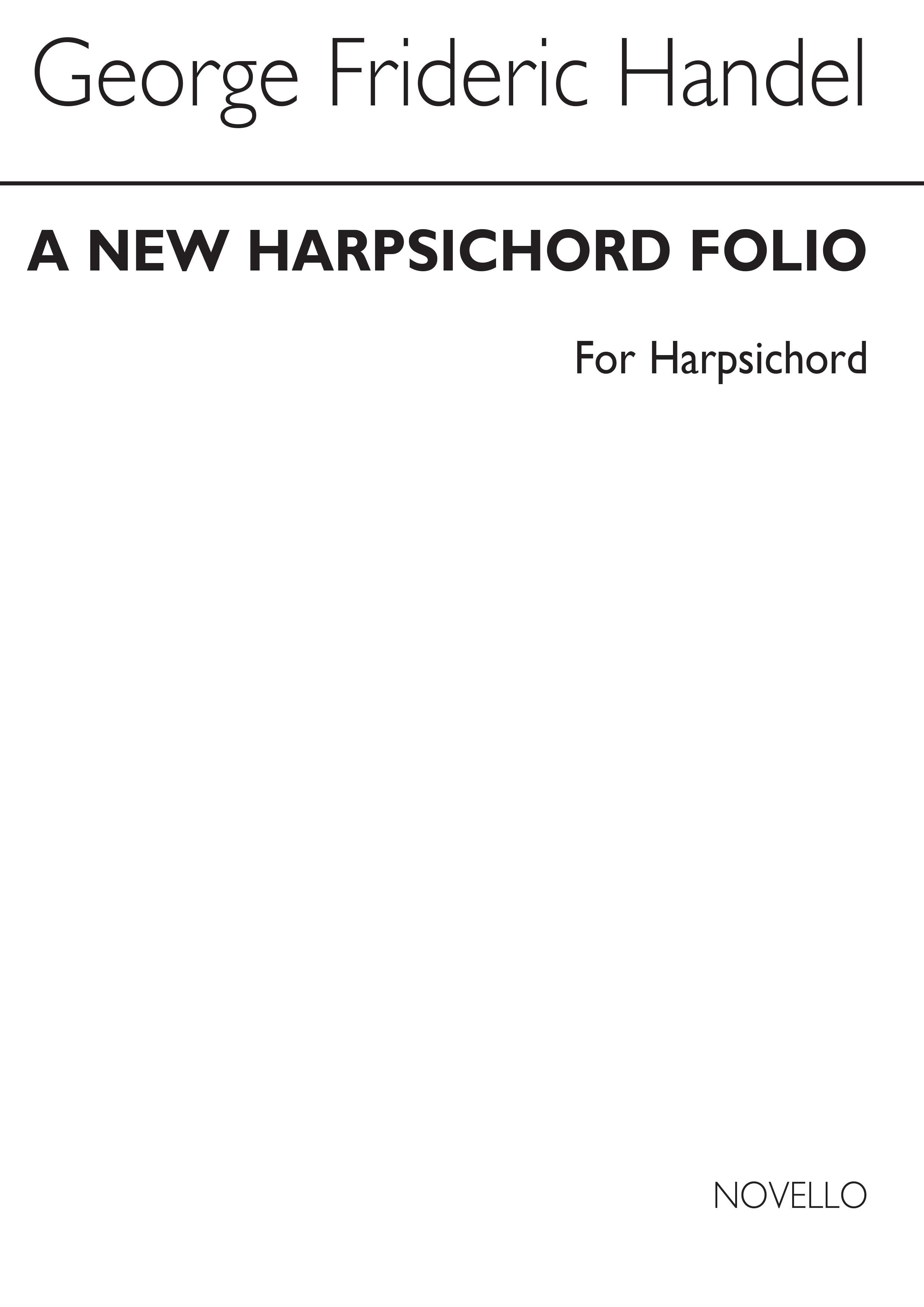 Georg Friedrich Hndel: A New Harpsichord Folio: Harpsichord: Instrumental Album
