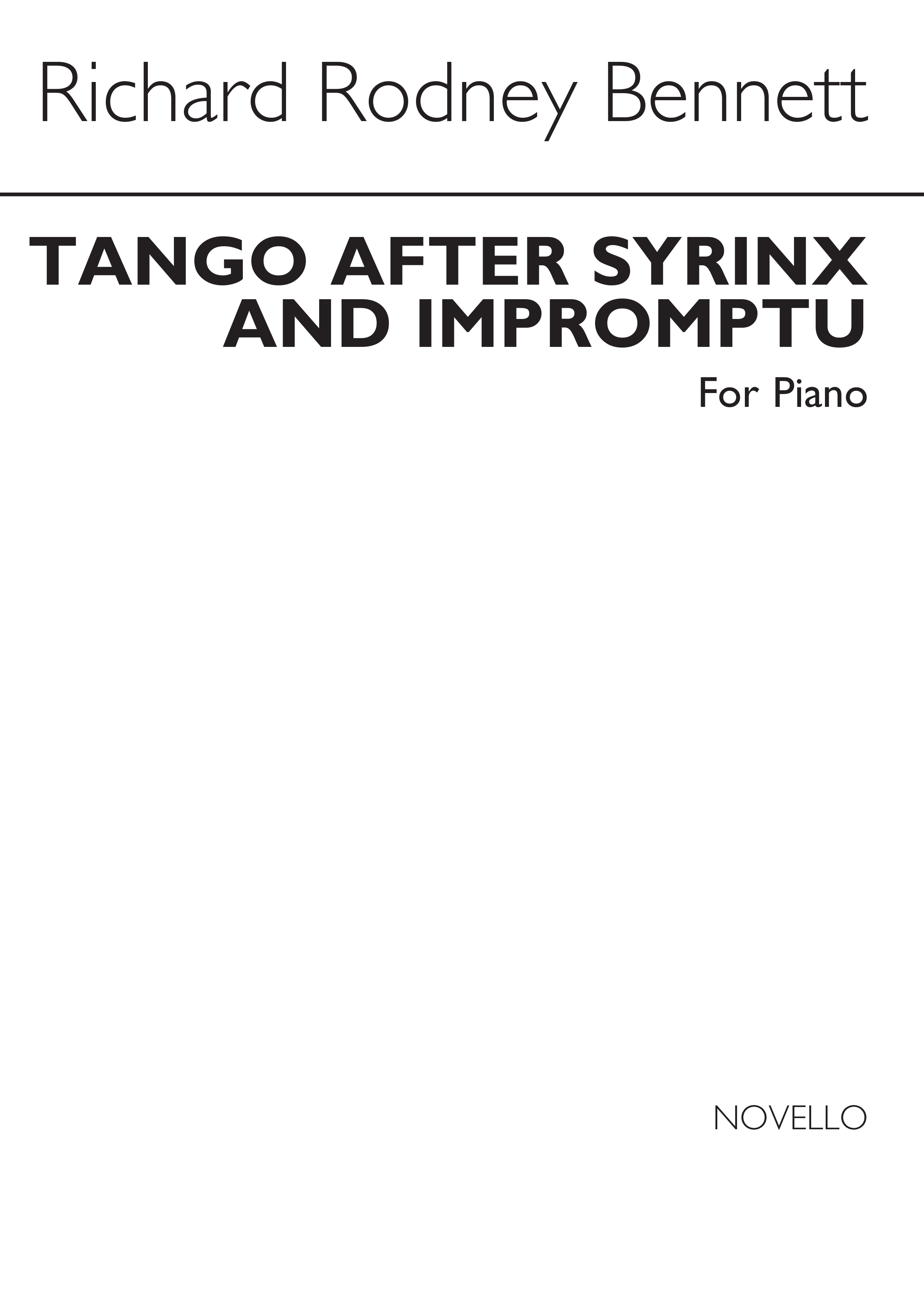 Richard Rodney Bennett: Tango After Syrinx And Impromptu For Piano: Piano: