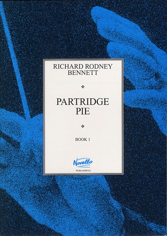 Richard Rodney Bennett: Partridge Pie Book 1: Piano: Instrumental Album