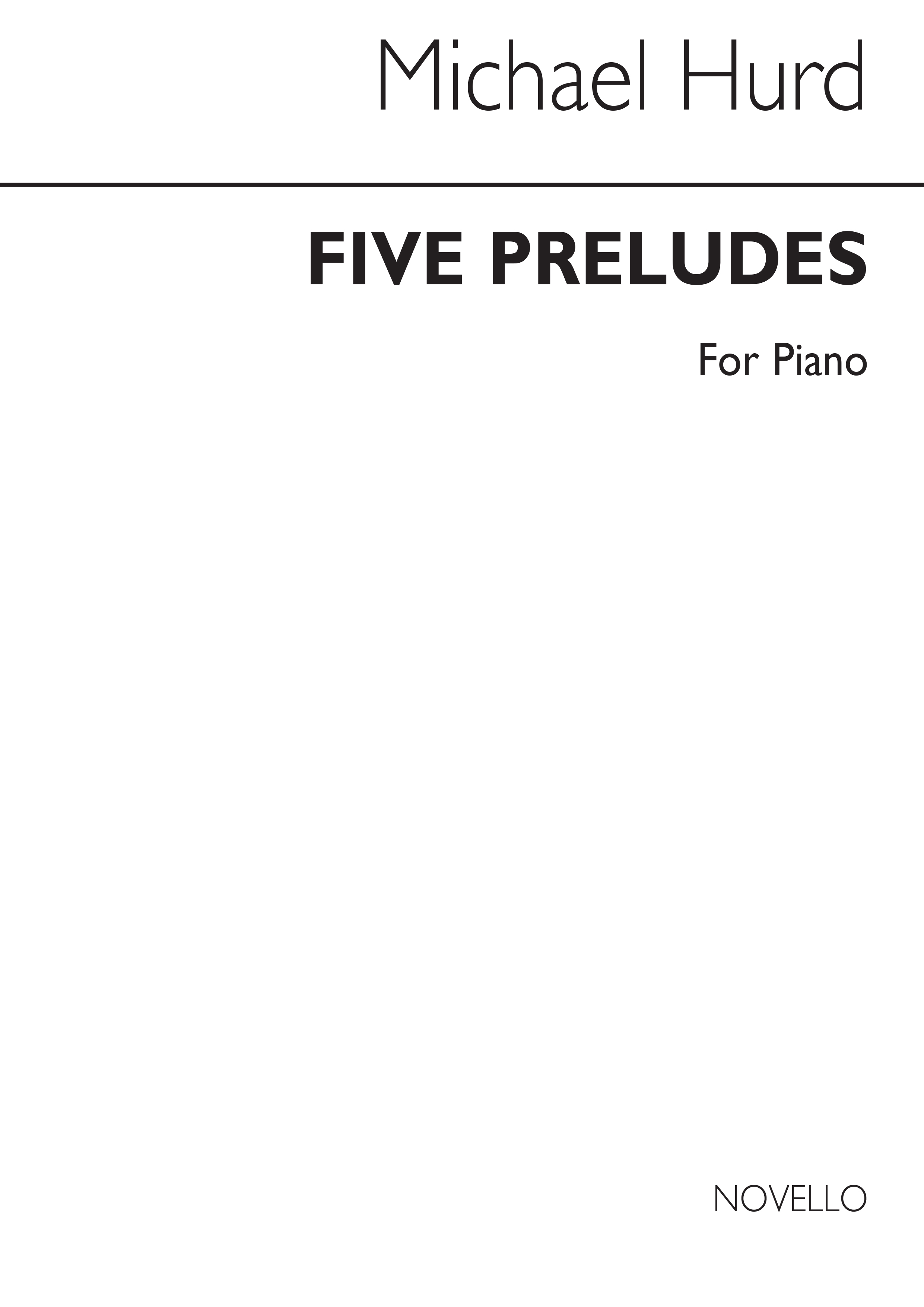 Michael Hurd: Five Preludes Piano: Piano: Instrumental Album