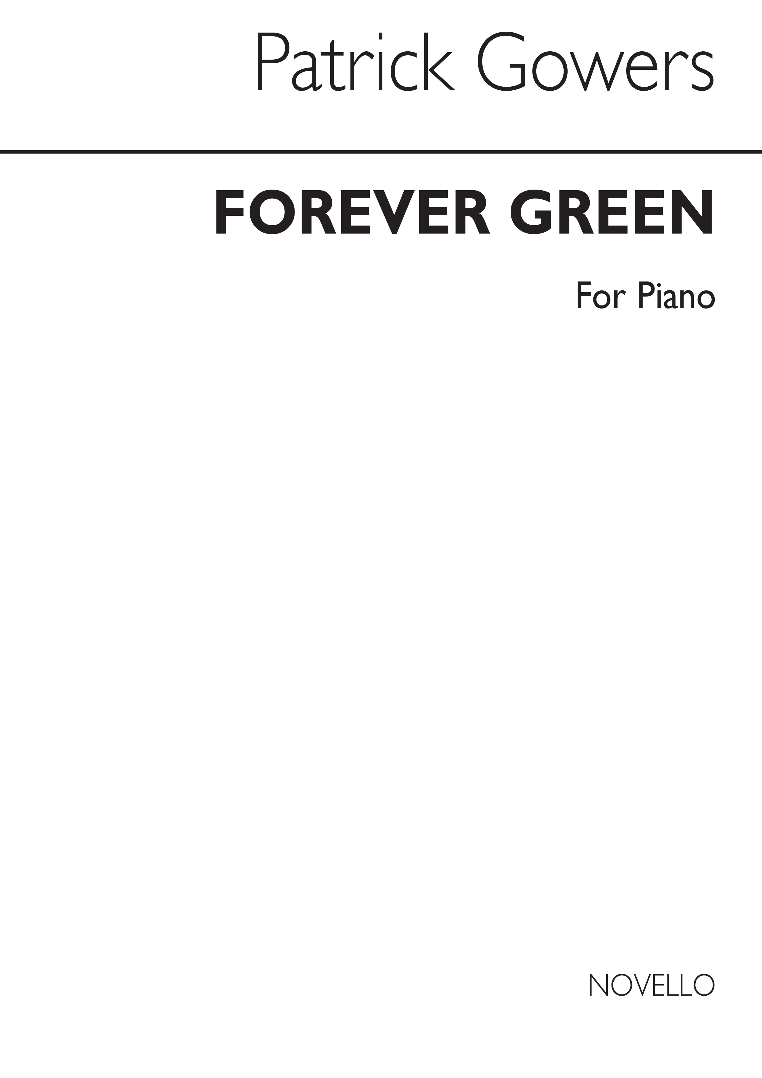 Patrick Gowers: Forever Green for Piano: Piano: Instrumental Work