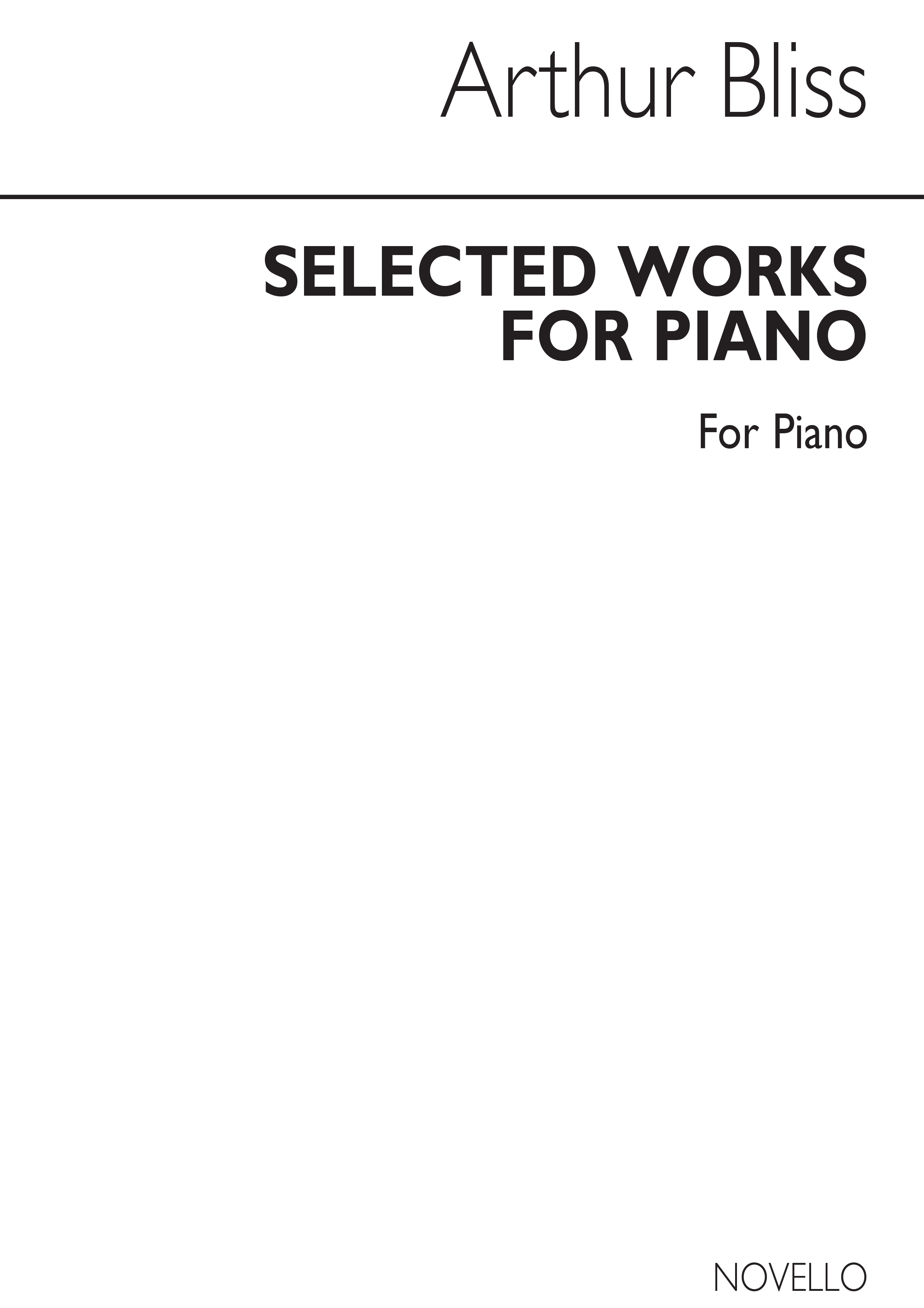 Arthur Bliss: Selected Works For Piano (1923-27): Piano: Instrumental Album