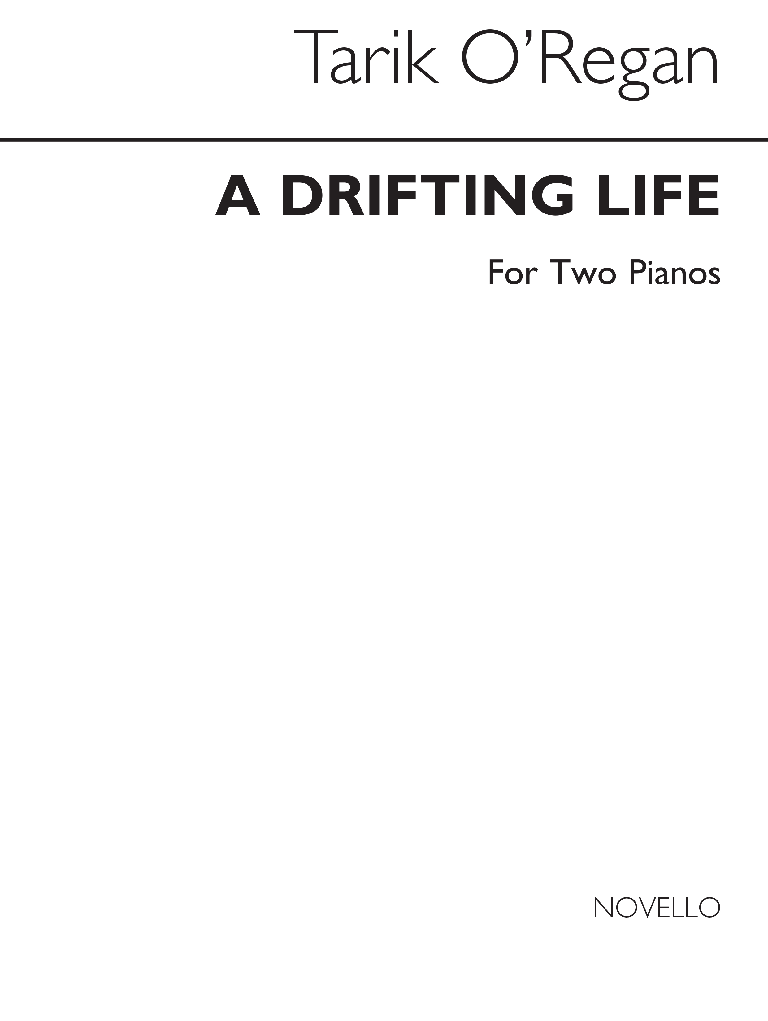 Tarik O'Regan: A Drifting Life: Piano Duet: Instrumental Work