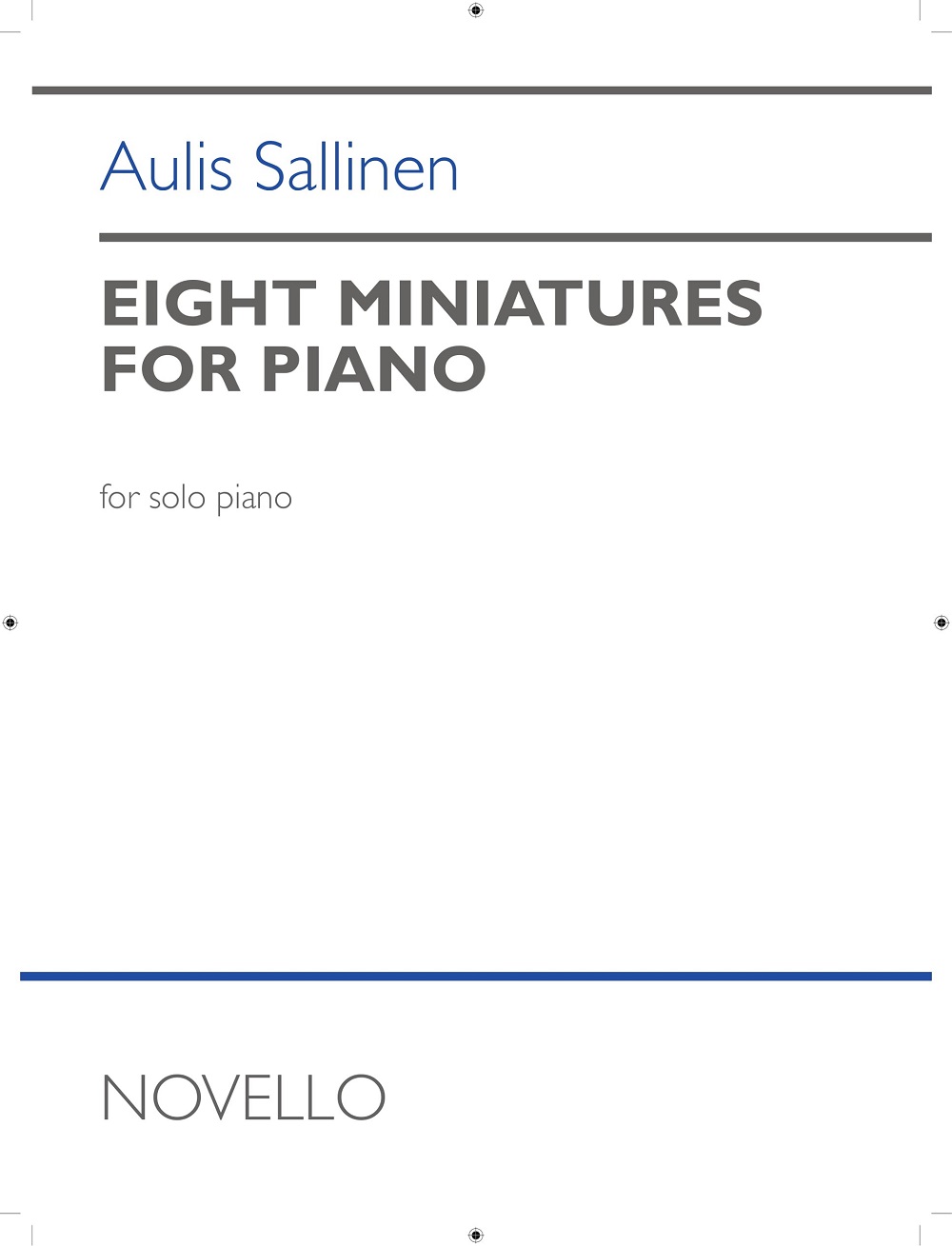 Aulis Sallinen: Eight Miniatures for Piano: Piano: Instrumental Work