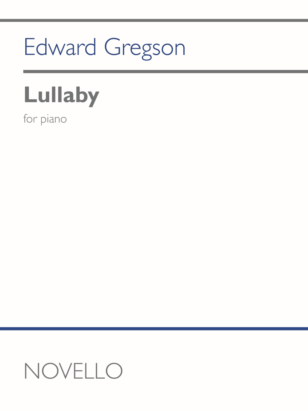 Edward Gregson: Lullaby: Piano: Instrumental Work