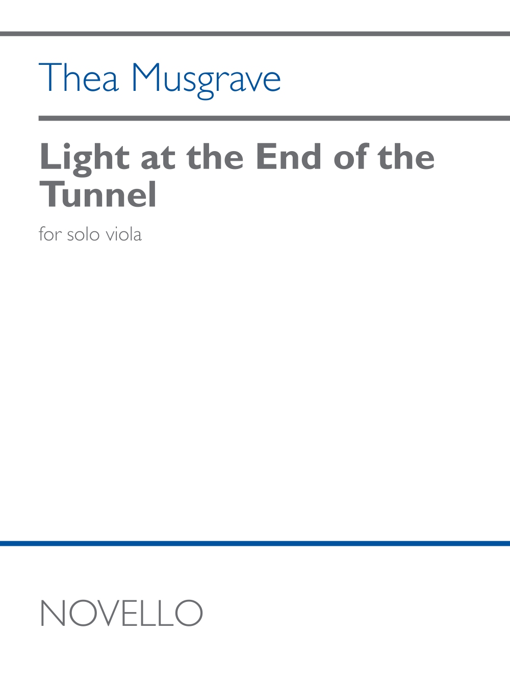 Thea Musgrave: Light at the End of the Tunnel: Viola Solo: Instrumental Work