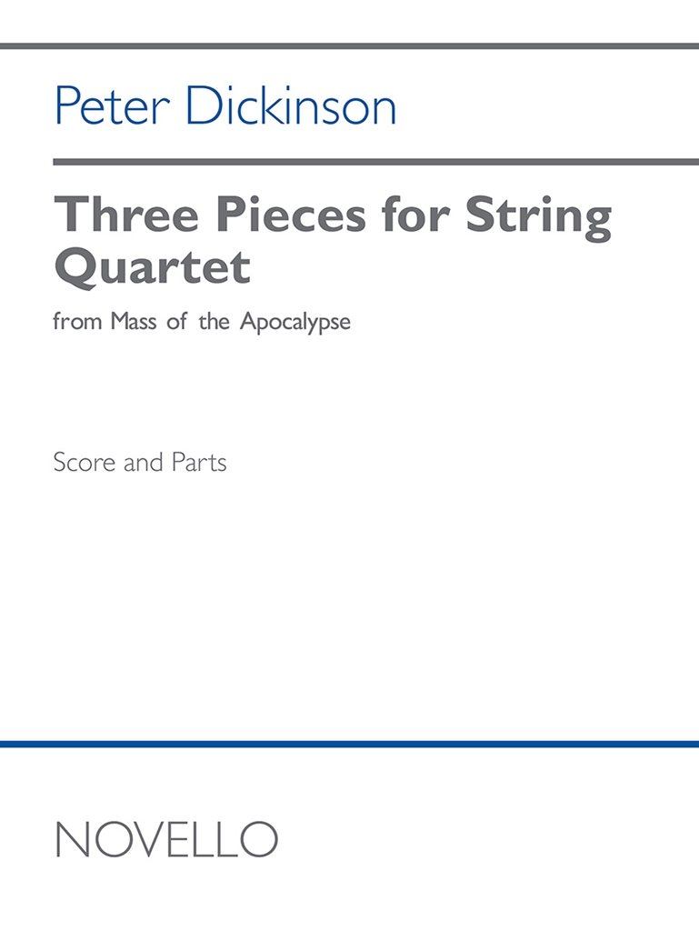 Peter Dickinson: Three Pieces for String Quartet