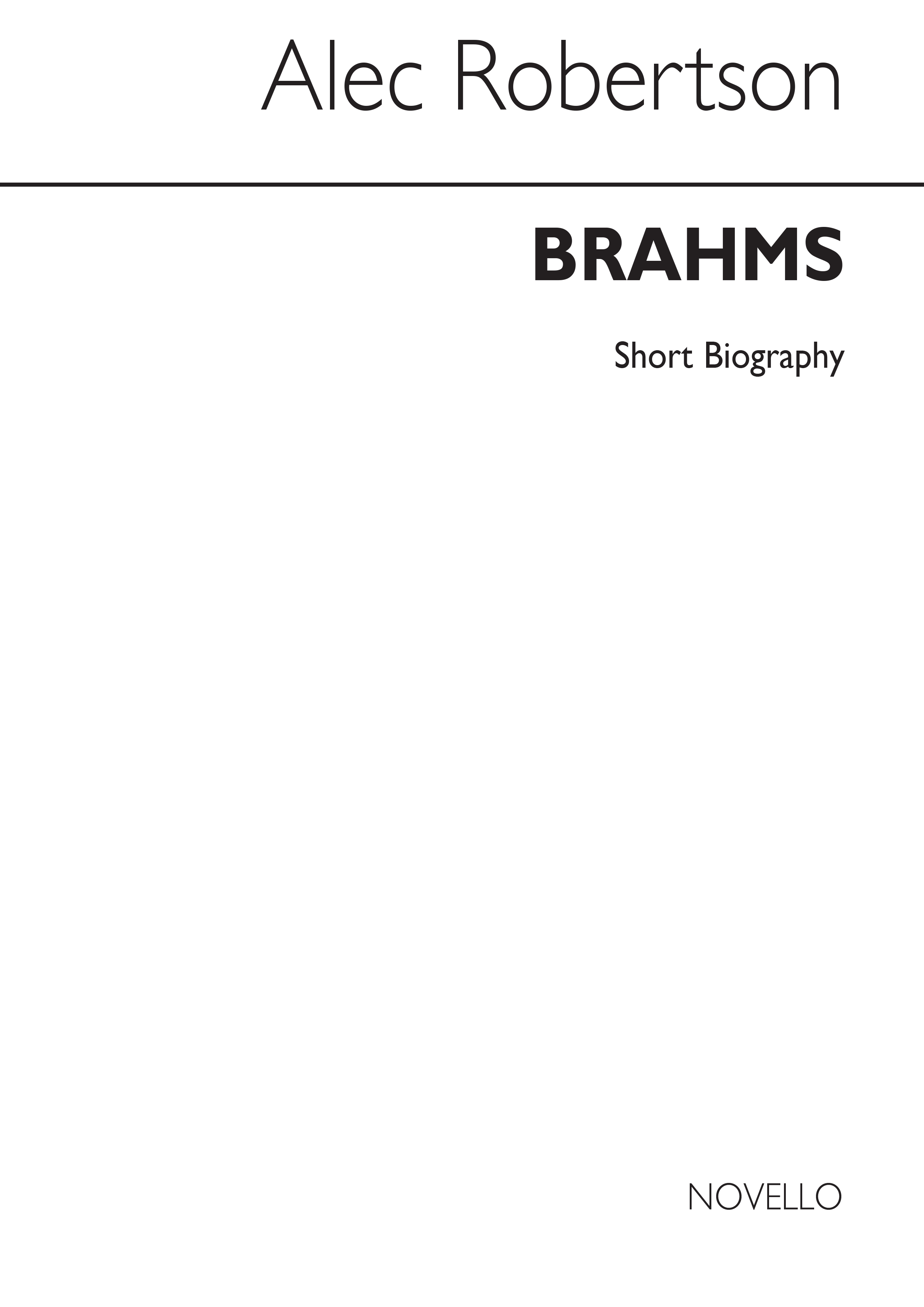 Johannes Brahms: Novello Short Biography: Biography