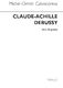 Claude Debussy: Debussy: Novello Short Biography: Biography