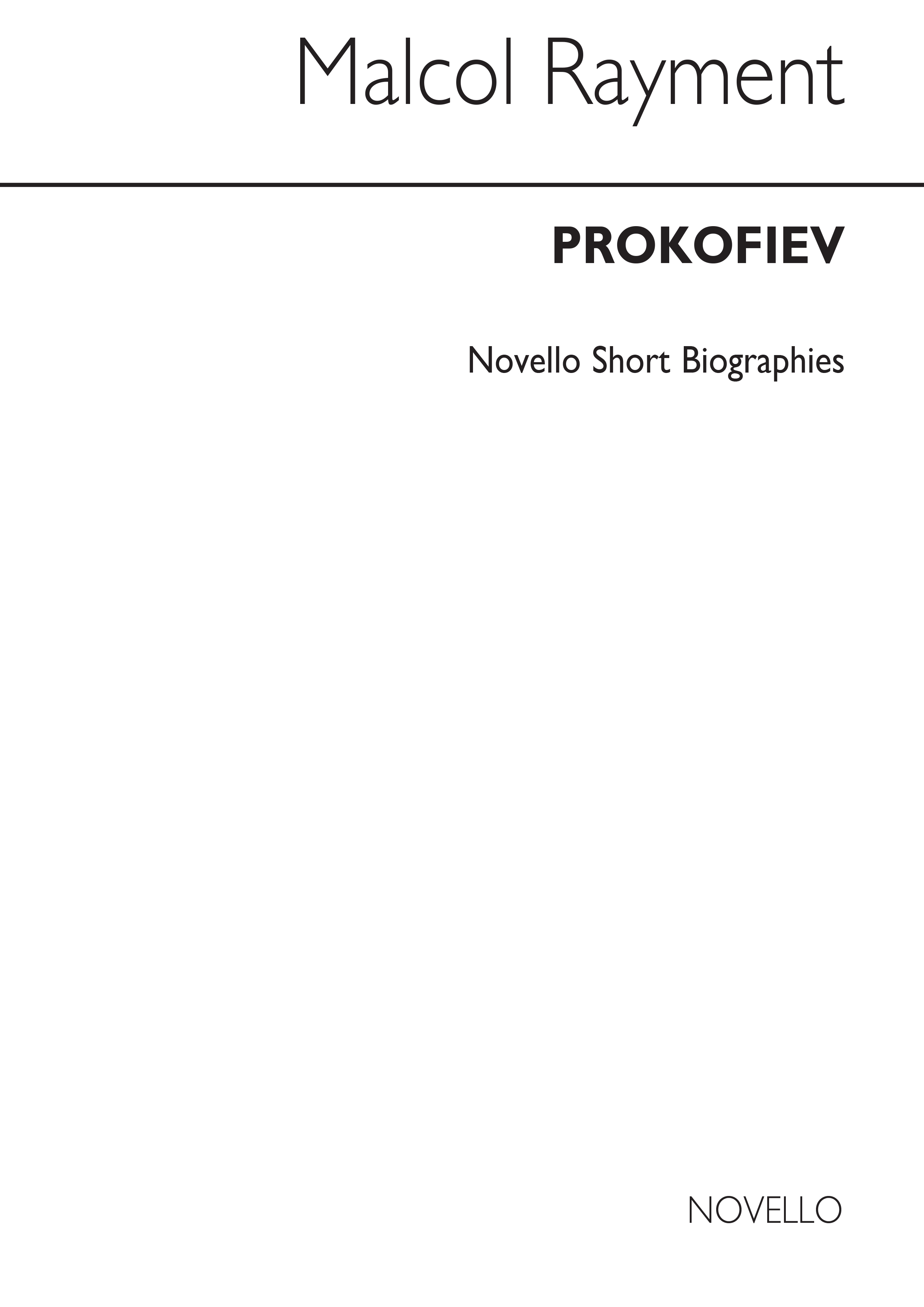 Sergei Prokofiev: Prokofiev Biography (Rayment)